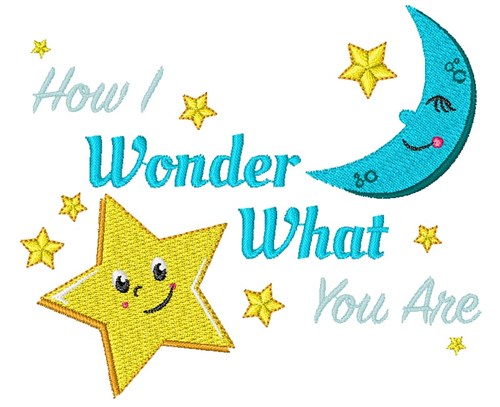 Twinkle How I Wonder What You Are Machine Embroidery Design