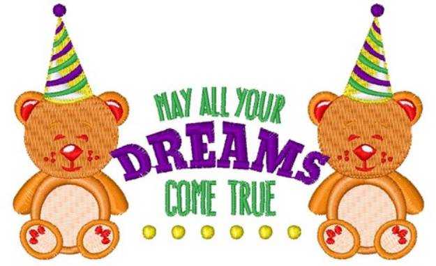 Picture of Birthday Bear May All Your Dreams Come True Machine Embroidery Design
