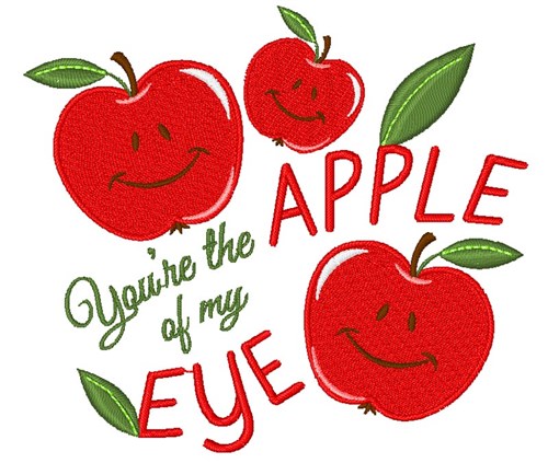 Apple You re The Apple Of My Eye Machine Embroidery Design