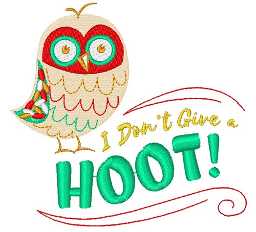 Don t Give A Hoot Machine Embroidery Design