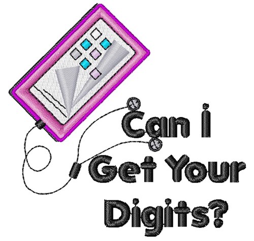 Phone Can I Get Your Digits Machine Embroidery Design