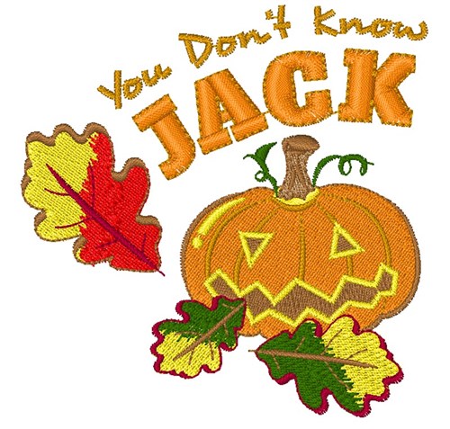 Fall Pumpkin You Don t Know Jack Machine Embroidery Design