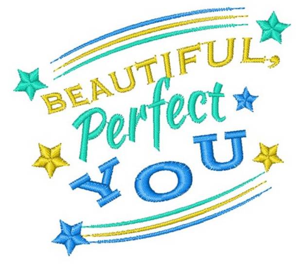 Picture of Affirmation Beautiful Perfect You Machine Embroidery Design
