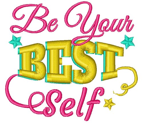 Affirmation Be Your Best Self Machine Embroidery Design