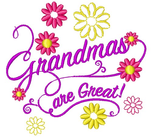 Grandmas Are Great Machine Embroidery Design
