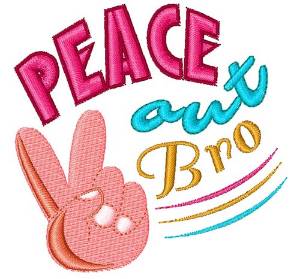 Picture of Peace Out Bro Machine Embroidery Design