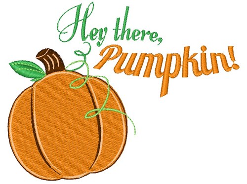 Hey There Pumpkin Machine Embroidery Design