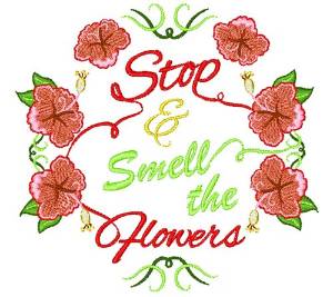 Picture of Stop & Smell The Flowers
