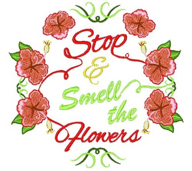 Picture of Stop & Smell The Flowers Machine Embroidery Design
