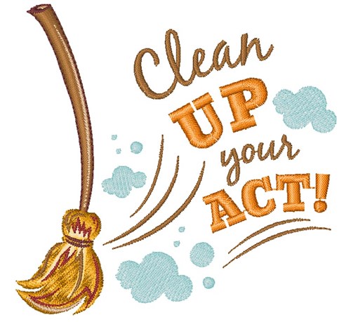 Clean Up Your Act Machine Embroidery Design