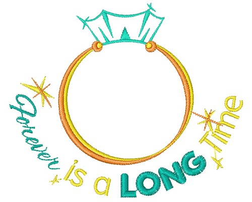 Wedding Ring Forever Is A Long Time Machine Embroidery Design