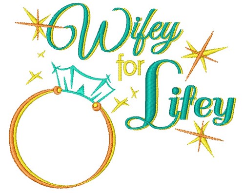 Wedding Ring Wifey For Lifey Machine Embroidery Design