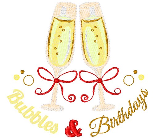 Champagne Bubbles And Birthdays Machine Embroidery Design