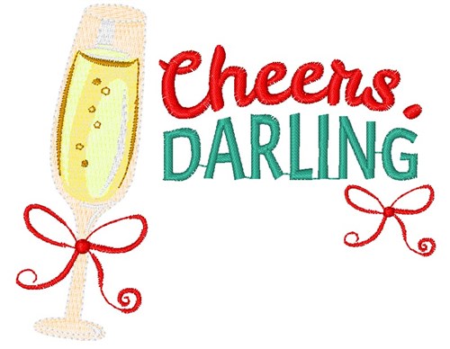 Champagne Cheers Darling Machine Embroidery Design