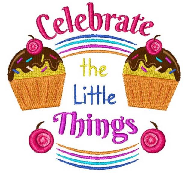 Picture of Cupcake Celebrate The Little Things Machine Embroidery Design