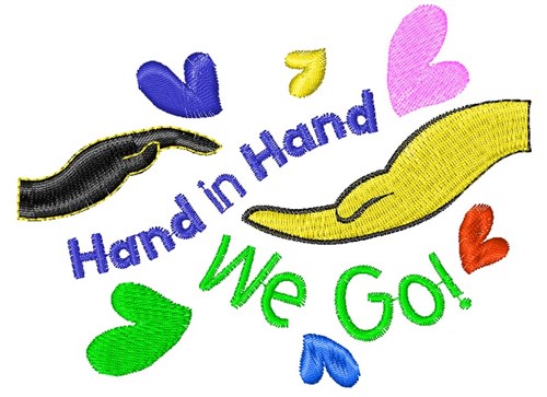 Hand In Hand We Go Machine Embroidery Design