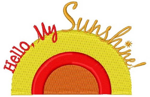 Picture of Hello My Sunshine Machine Embroidery Design