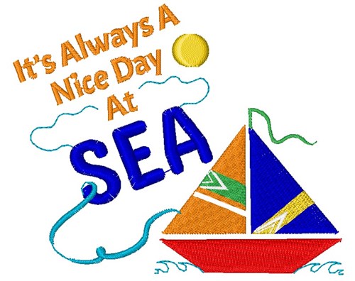It s Always A Nice Day At Sea Machine Embroidery Design