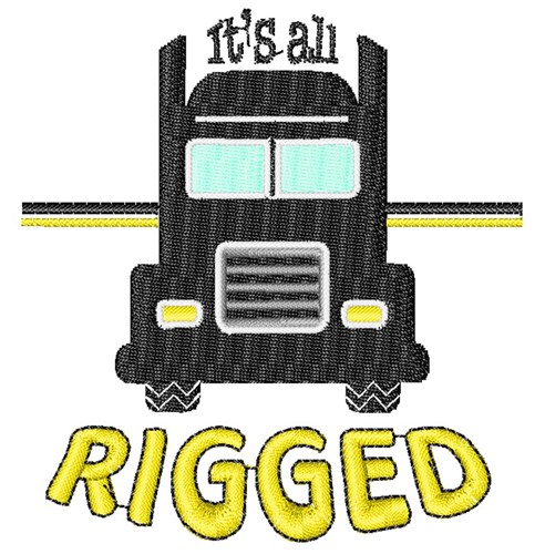 It s All Rigged Machine Embroidery Design