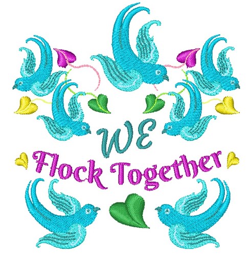We Flock Together Machine Embroidery Design