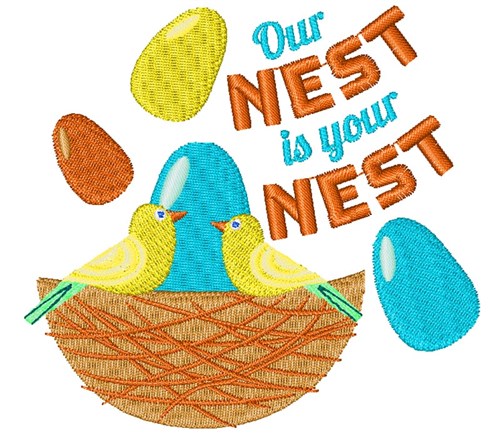 Our Nest Is Your Nest Machine Embroidery Design