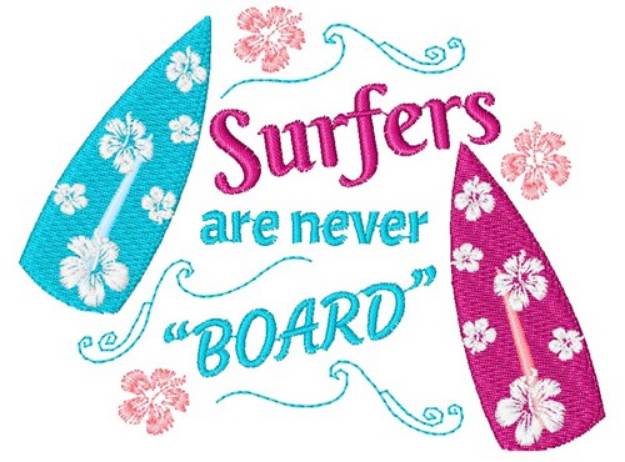 Picture of Surfers Never Board Machine Embroidery Design