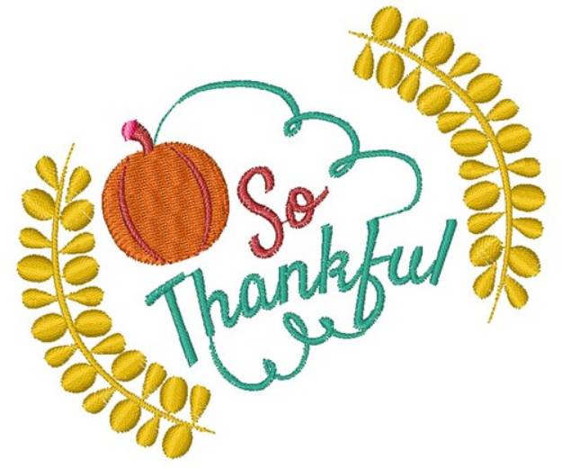 Picture of So Thankful Machine Embroidery Design
