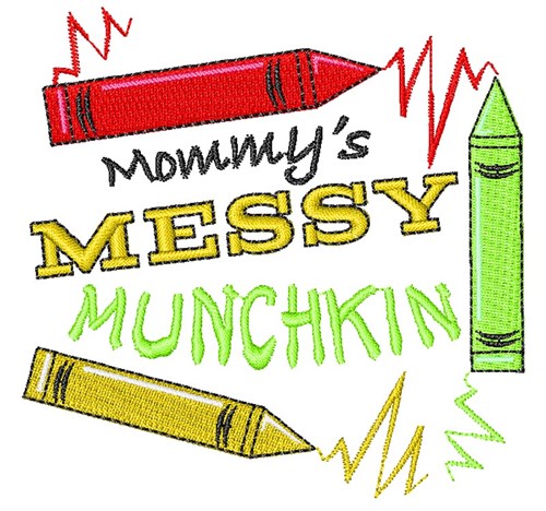 Mommys Messy Munchkin Machine Embroidery Design