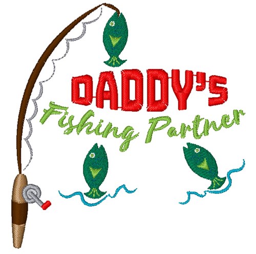Daddys Fishing Partner Machine Embroidery Design