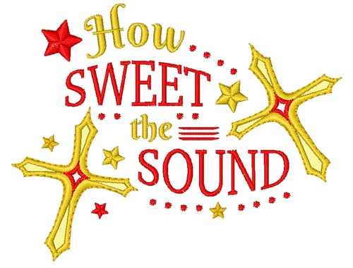 How Sweet The Sound Machine Embroidery Design