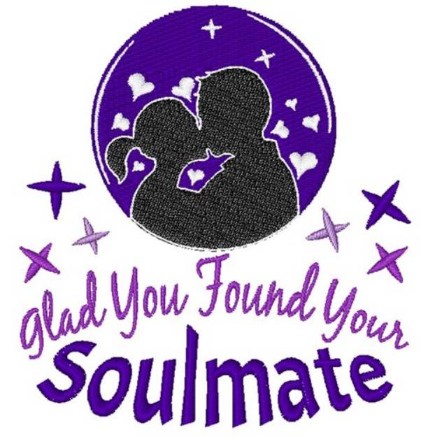 Picture of You Found Your Soulmate Machine Embroidery Design