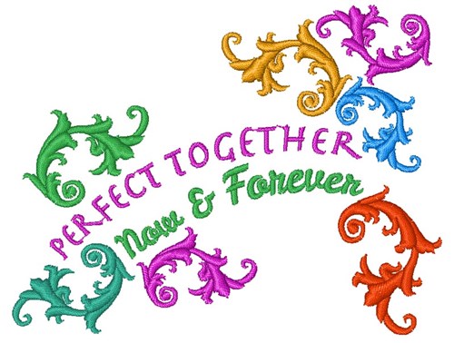 Together Now & Forever Machine Embroidery Design