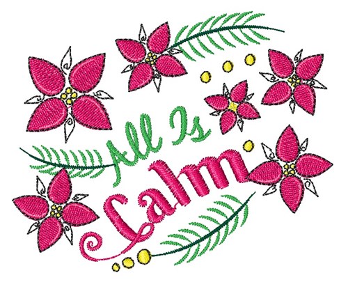 All Is Calm Machine Embroidery Design
