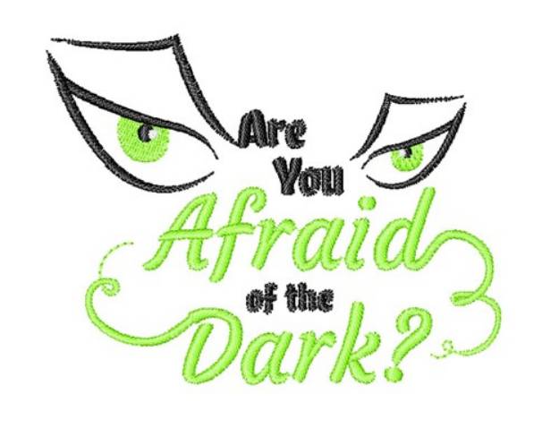 Picture of Scary Eye Are You Afraid Of The Dark Machine Embroidery Design