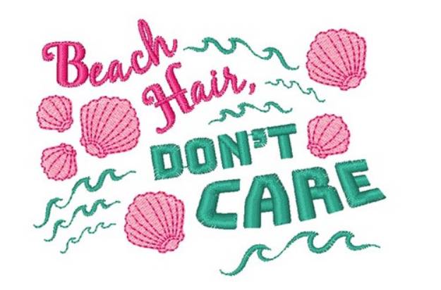 Picture of Beach Hair Don t Care Machine Embroidery Design