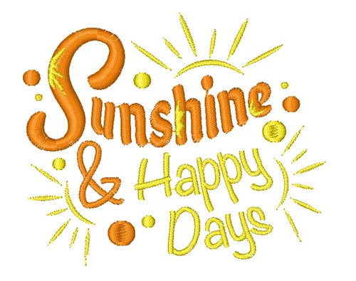 Sunshine & Happy Days Machine Embroidery Design