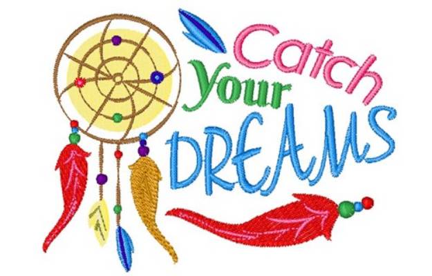 Picture of Dreamcatcher Catch Your Dreams Machine Embroidery Design
