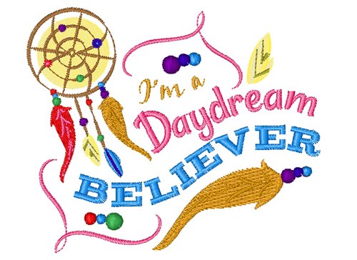 Dreamcatcher I m A Daydream Believer Machine Embroidery Design