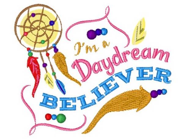 Picture of Dreamcatcher I m A Daydream Believer Machine Embroidery Design