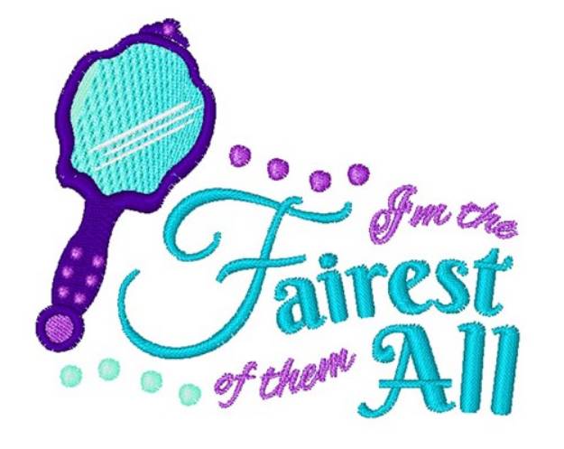 Picture of Fairest Of Them All Machine Embroidery Design