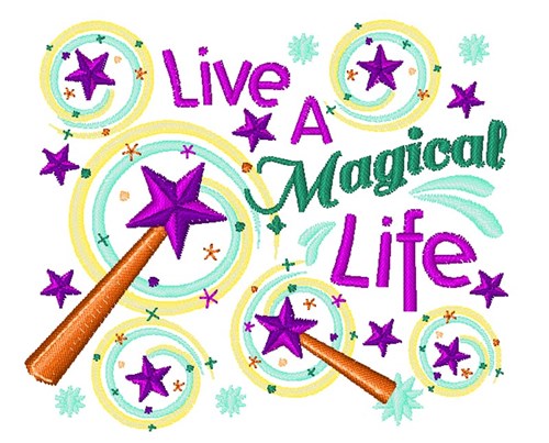 Magical Life Machine Embroidery Design