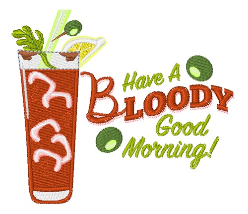 Bloody Good Morning Machine Embroidery Design