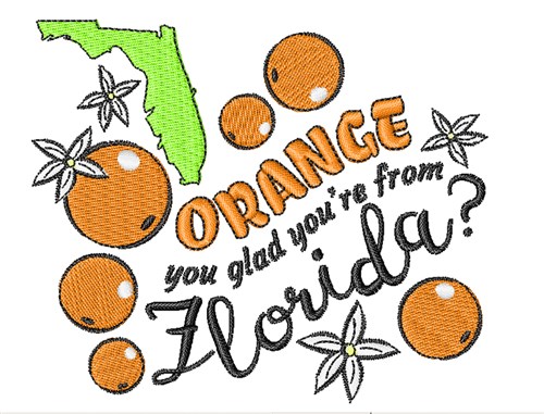Youre From Florida Machine Embroidery Design