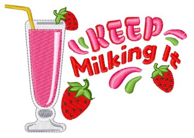 Picture of Keep Milking It Machine Embroidery Design