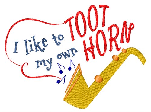 Toot My Own Horn Machine Embroidery Design