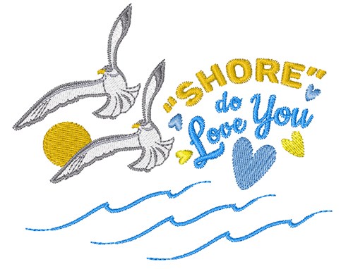 Shore Do Love You Machine Embroidery Design