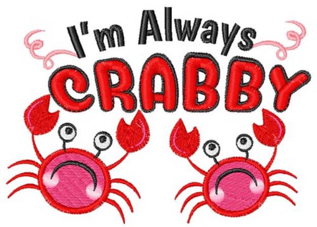 Picture of Always Crabby Machine Embroidery Design