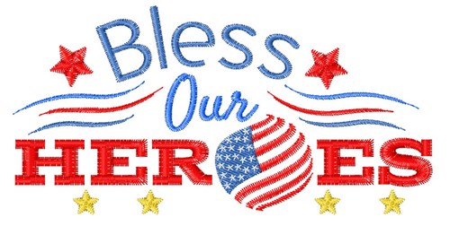 Bless Our Heroes Machine Embroidery Design