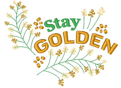Stay Golden Machine Embroidery Design