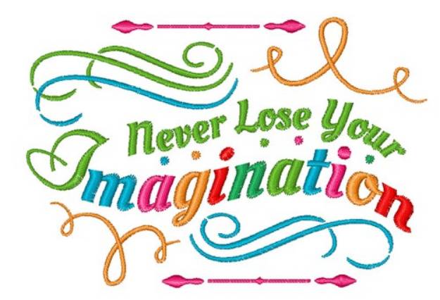Picture of Never Lose Imagination Machine Embroidery Design